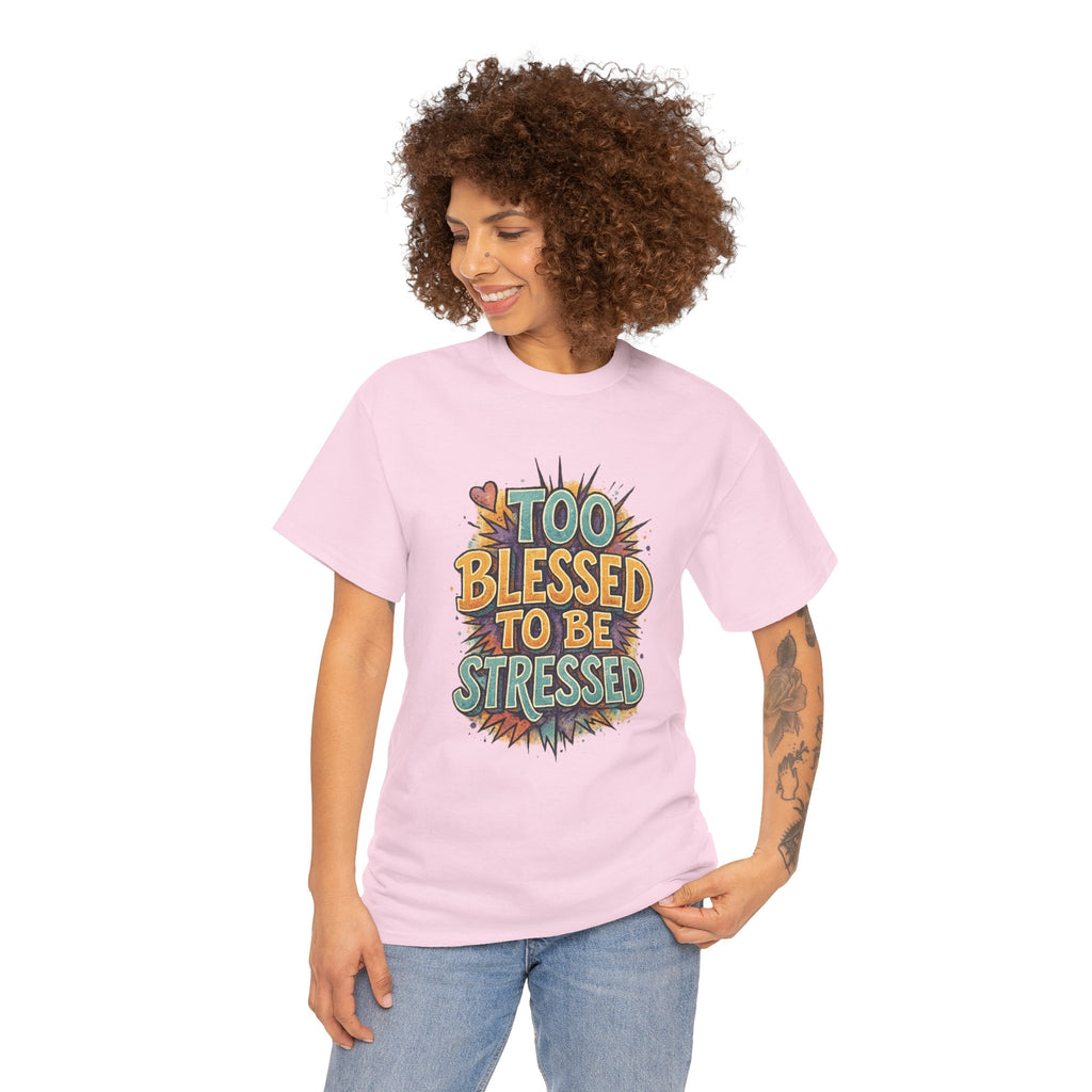 Too Blessed To Be Stressed (1)