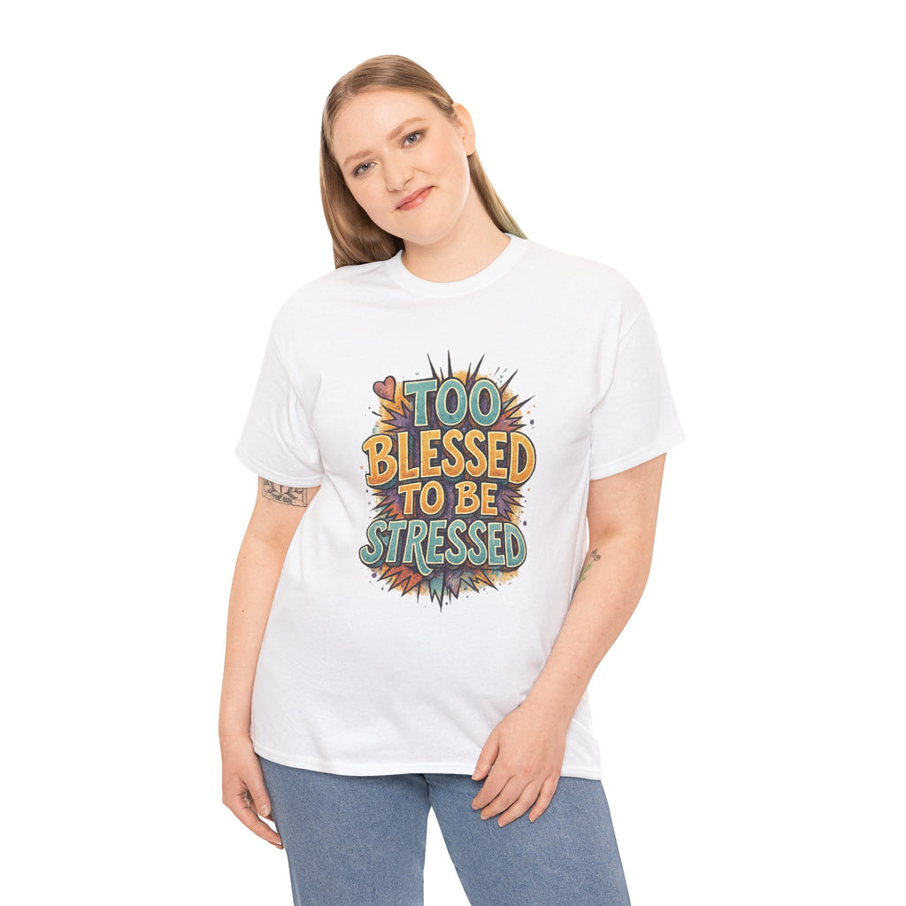 Too Blessed To Be Stressed (1)