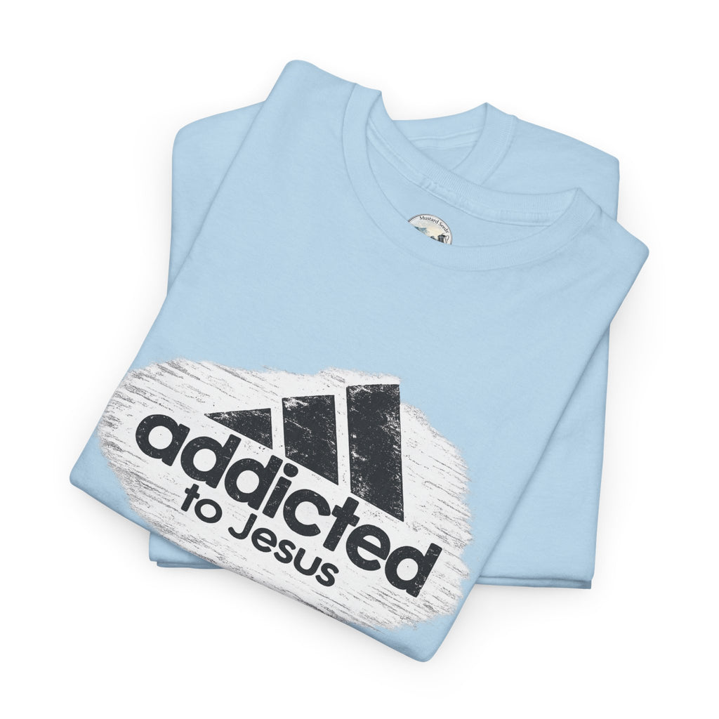 Addicted To Jesus