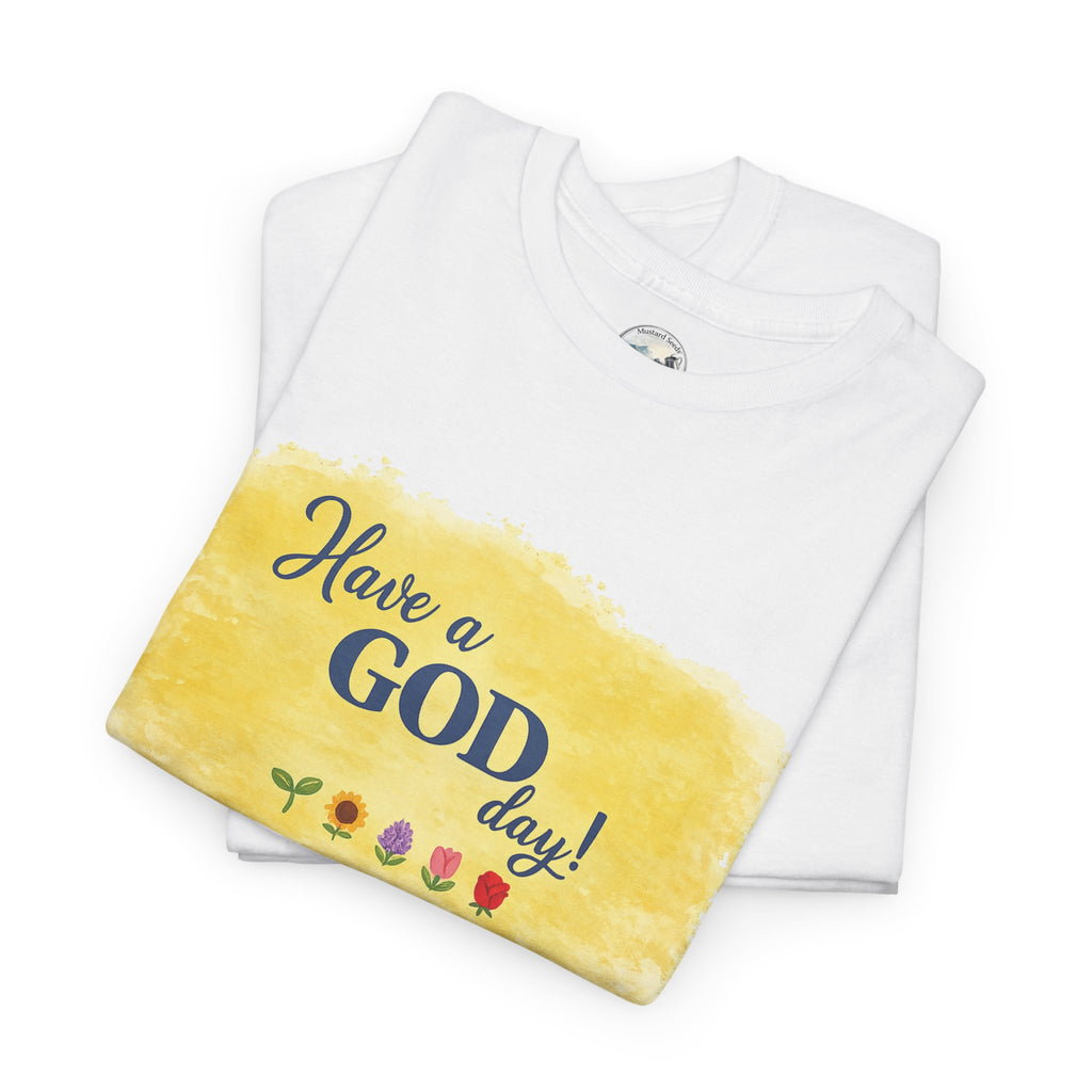 Have a God Day!